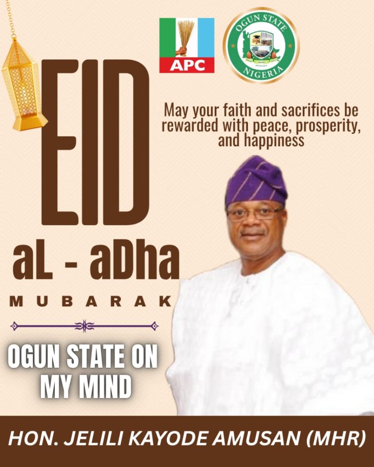 HON. AMUSAN FELICITATES OGUN PEOPLE ON EID-AL-ADHA, 2025